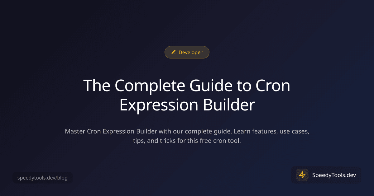 The Complete Guide to Cron Expression Builder
