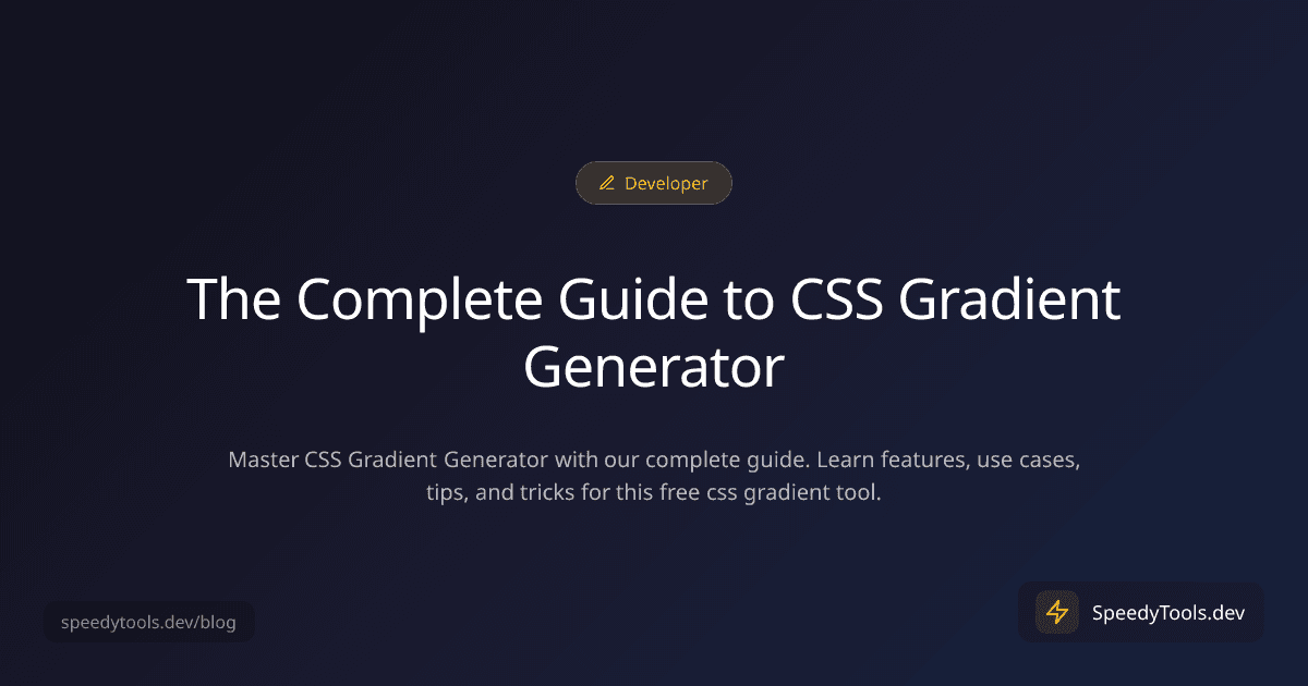 The Complete Guide to CSS Gradient Generator