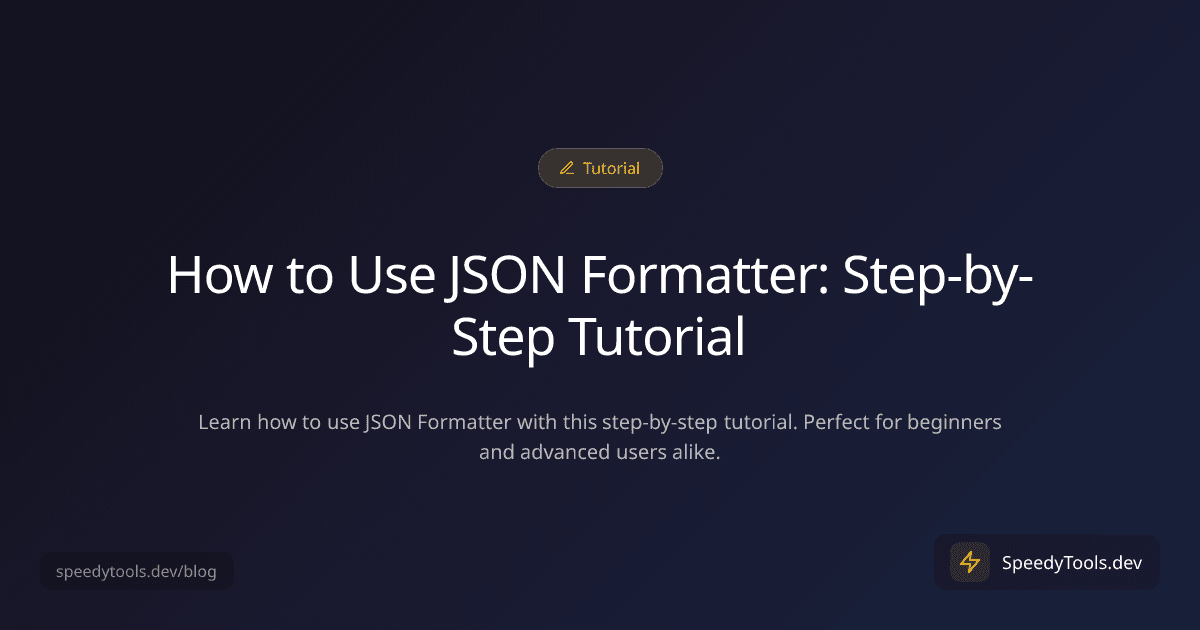 How to Use JSON Formatter: Step-by-Step Tutorial