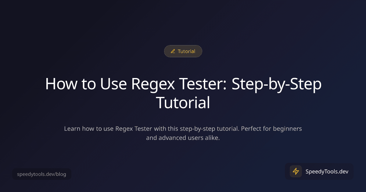 How to Use Regex Tester: Step-by-Step Tutorial