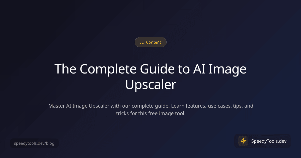 The Complete Guide to AI Image Upscaler