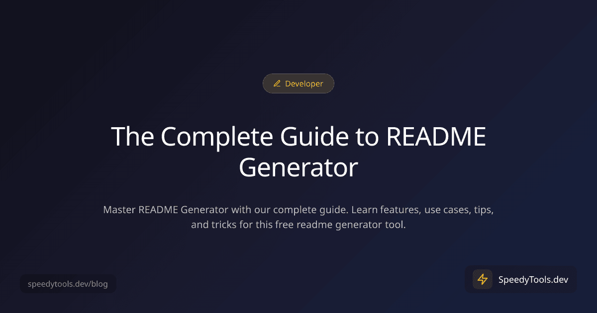 The Complete Guide to README Generator