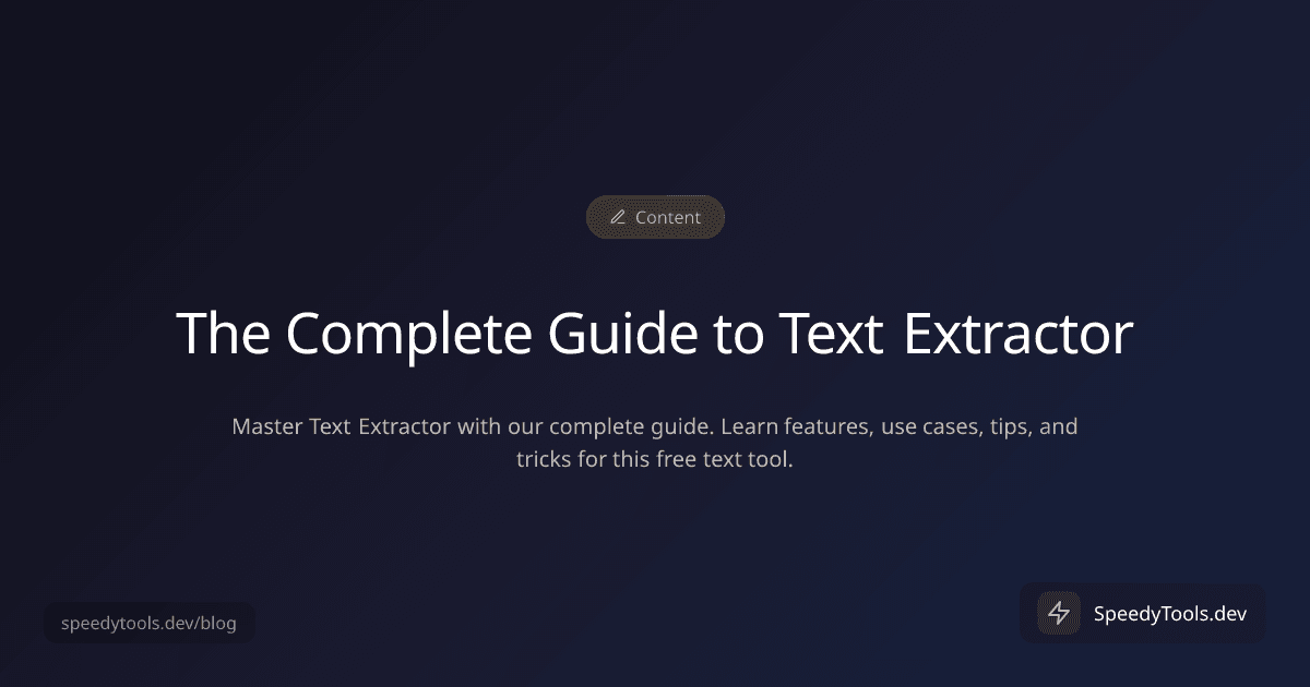 The Complete Guide to Text Extractor