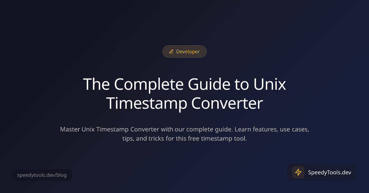 The Complete Guide to Unix Timestamp Converter