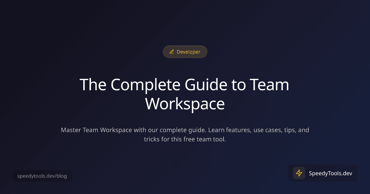 The Complete Guide to Team Workspace