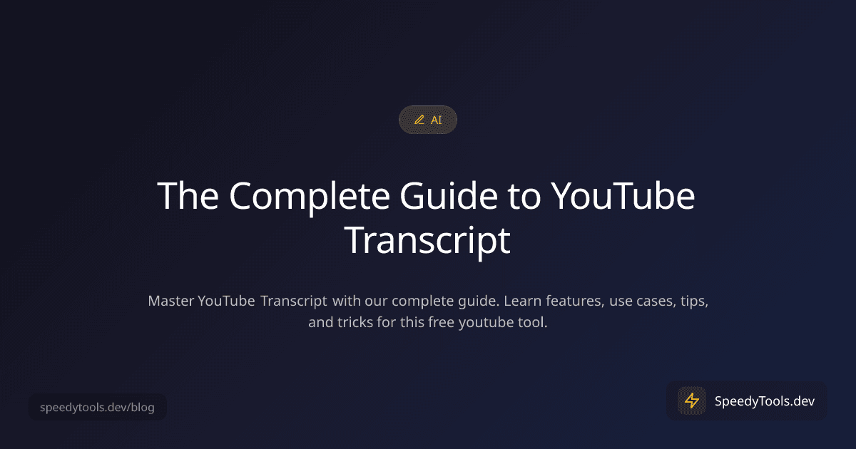 The Complete Guide to YouTube Transcript